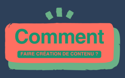Comment faire de la création de contenu ?
