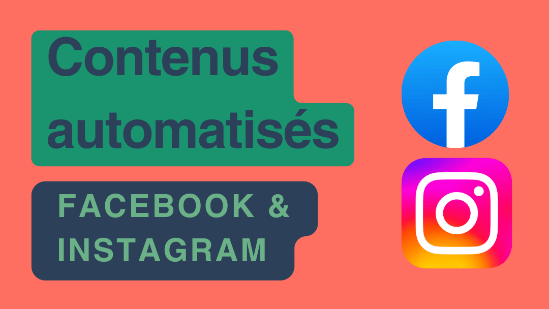 1 contenu page Facebook et Instagram avec automatisation
